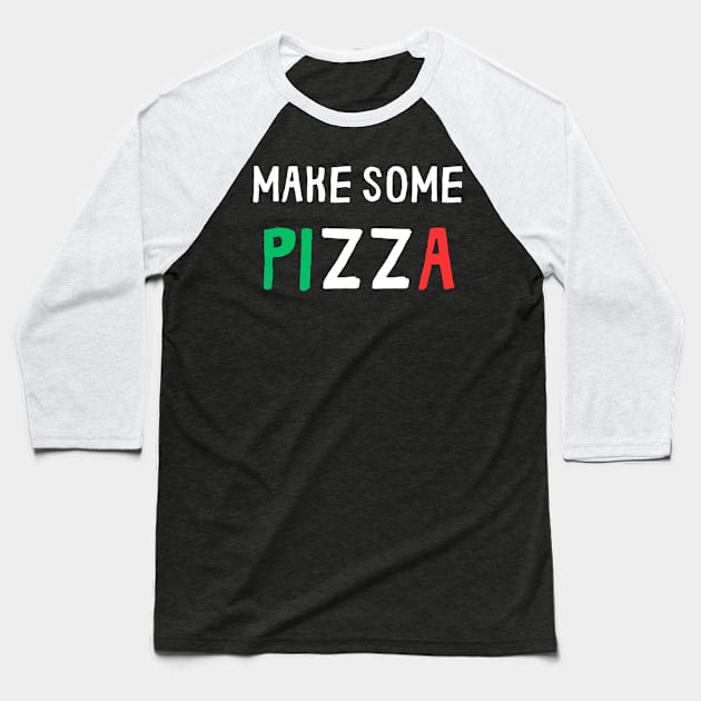 make some pizza italian flag Baseball T-Shirt by PetLolly